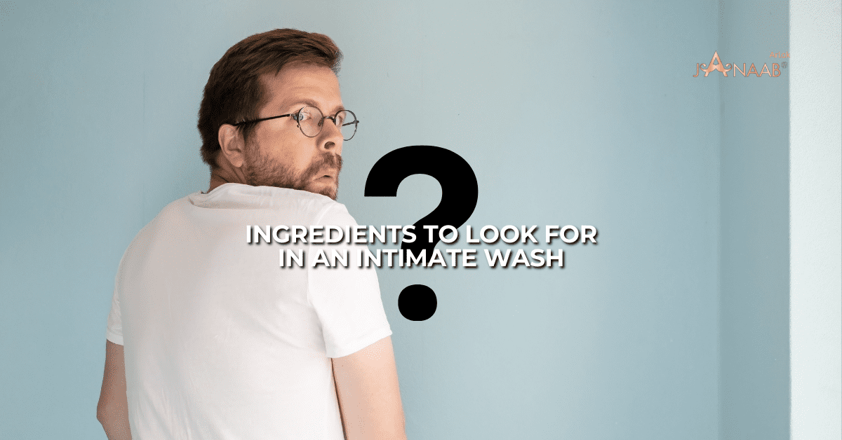 Ingredients to Look for in an Intimate Wash